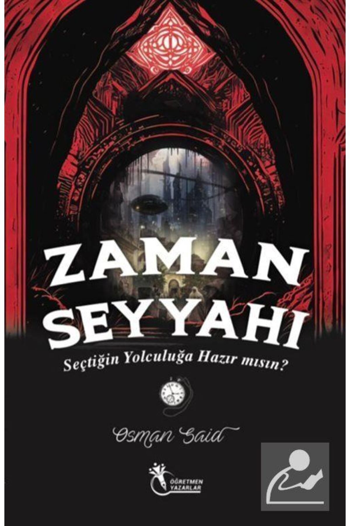 Zaman Seyyahı (SEÇTİĞİN YOLCULUĞA HAZIR MISIN?) 8 Yaş