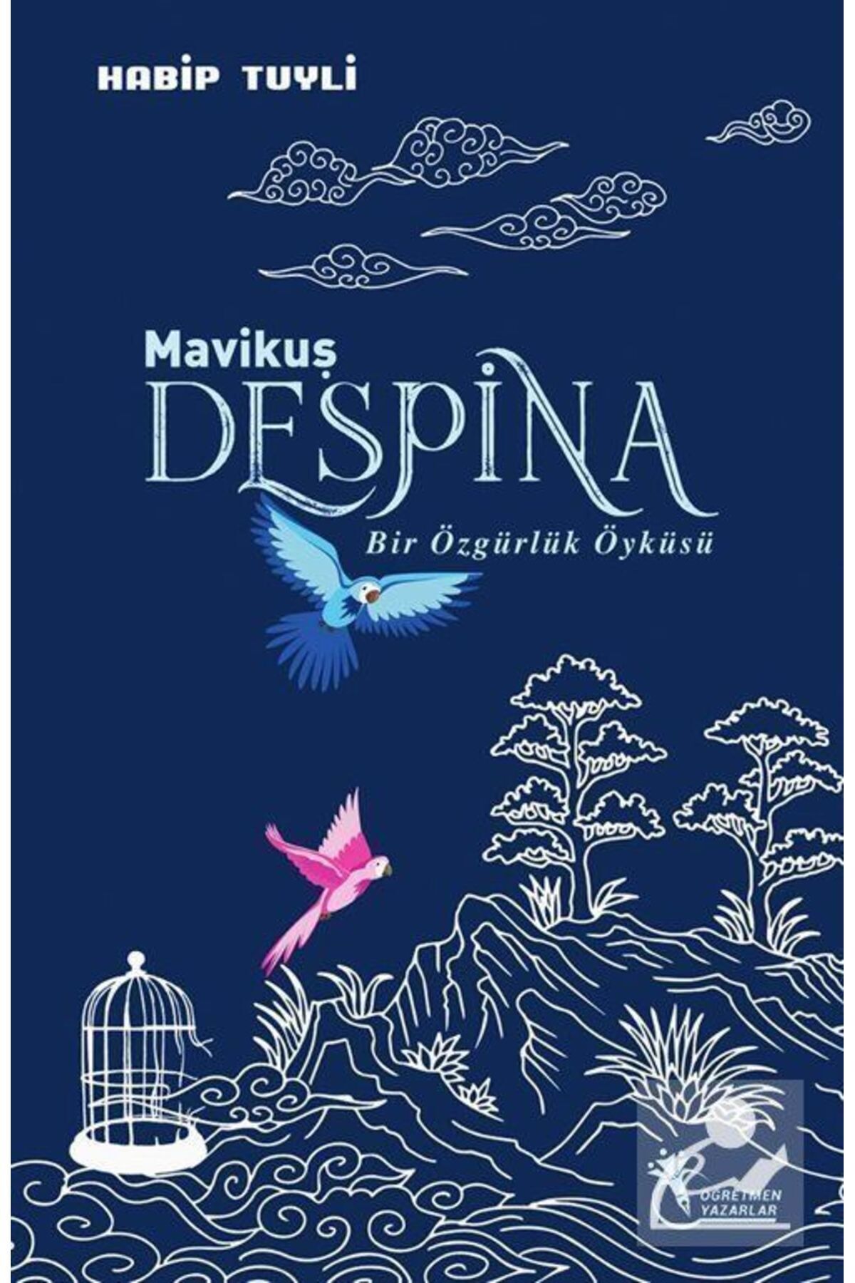 Mavi Kuş Despina & Bir Özgürlük Öyküsü