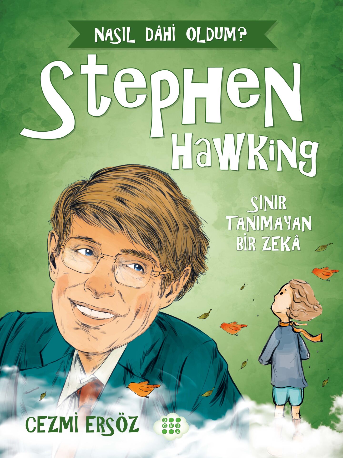Stephen Hawking - Gerçek Bir Dâhi