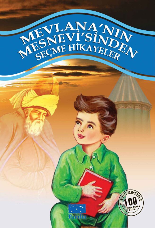 Parıltı Yayıncılık Mevlana'Nın Mesnevi'Sinden Seçme Hikayeler