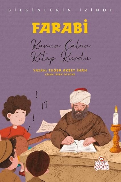 Nesil Çocuk Yayınları Farabi (Bilginlerin İzinde) - Tuğba Akbey İnan