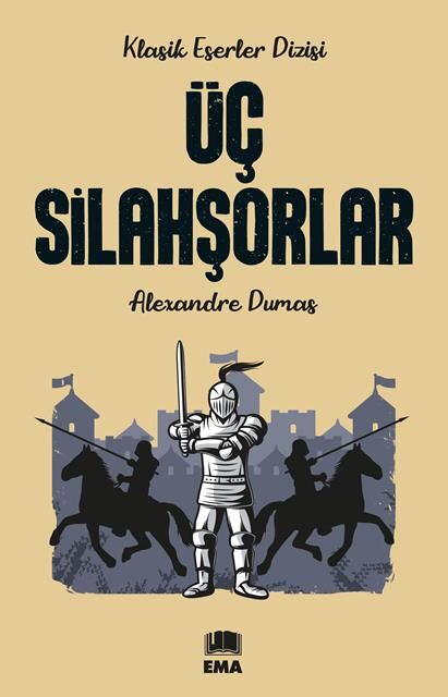Ema Kitap Üç Silahşorlar (Klasik Es.Diz.)