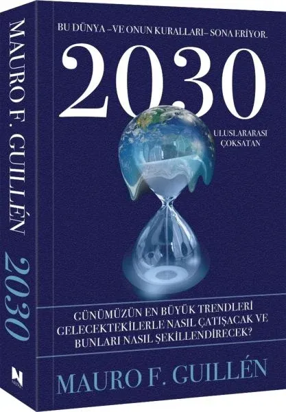 Nepal Kitap 2030 – Bu Dünya ve Onun Kuralları Sona Eriyor - Mauro F. Guillen