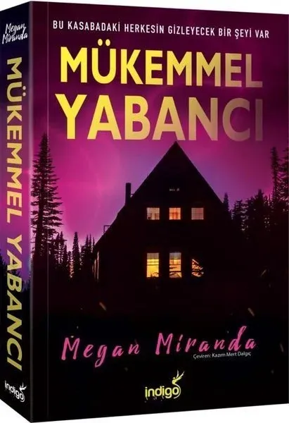 İndigo Kİtap Mükemmel Yabancı - Megan Miranda