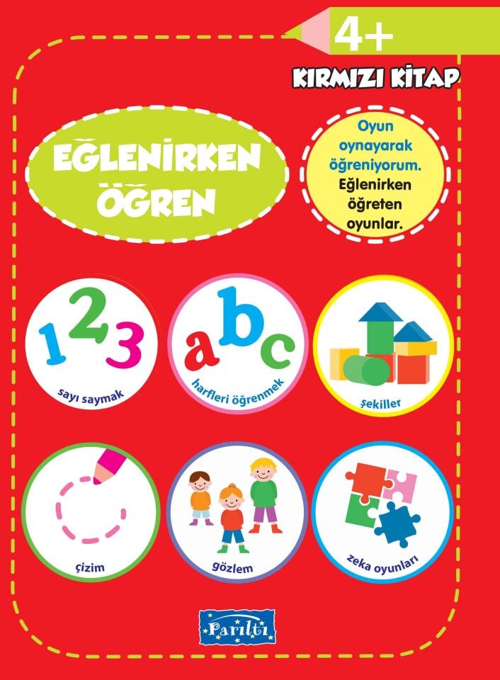Parıltı Yayıncılık  Eğlenirken Öğren Kırmızı Kitap 4+ Yaş