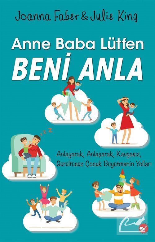 Beyaz Balina Yayınları Anne Baba Lütfen Beni Anla
