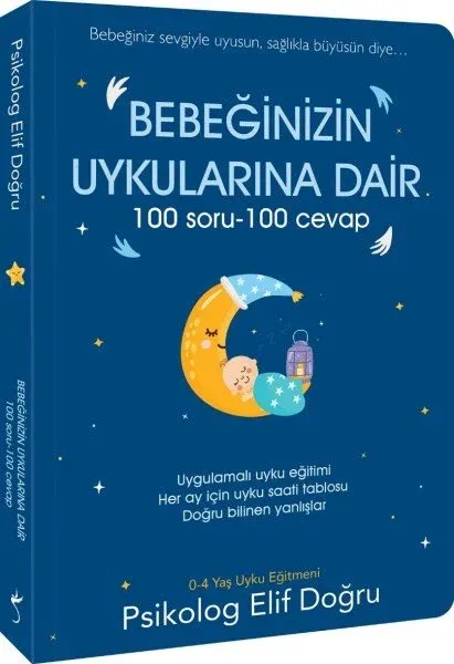 İndigo Kitap Bebeğinizin Uykularına Dair 100 Soru – 100 Cevap - Psikolog Elif Doğru