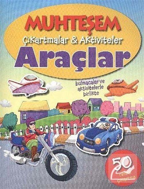 Parıltı Yayıncılık Muhteşem Çıkartmalar  Aktiviteler   Araçlar