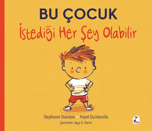 İndigo Çocuk Bu Çocuk İstediği Her şey Olabilir - Stephanie Stansbie