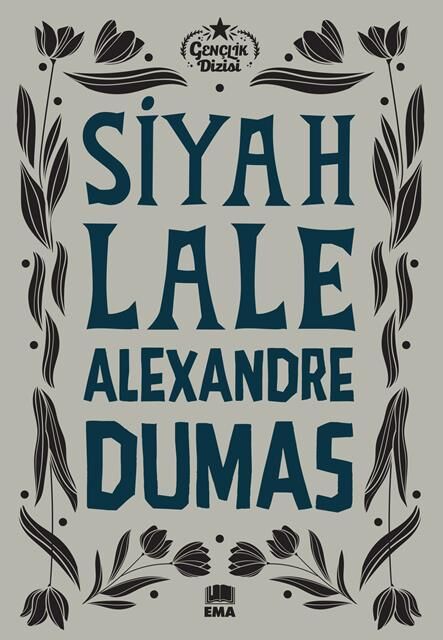 Ema Kitap Siyah Lale (Gençlik Dizisi)
