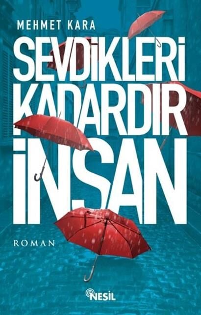 Nesil Yayınları Sevdikleri Kadardır İnsan /Nesil