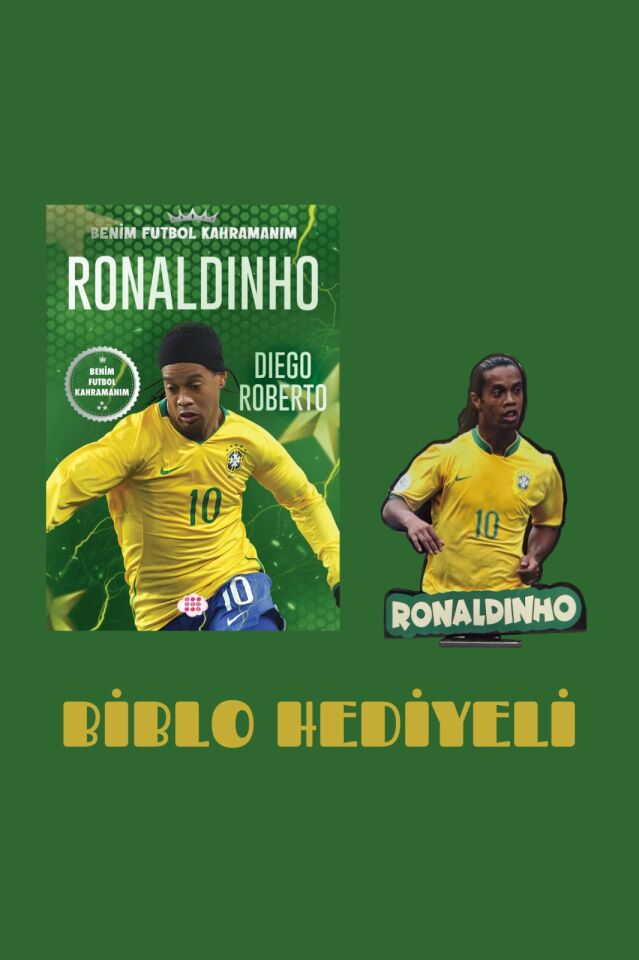 Ronaldınho – Benim Futbol Kahramanım