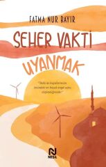 Nesil Yayınları Seher Vakti Uyanmak Fatma Nur Bayır
