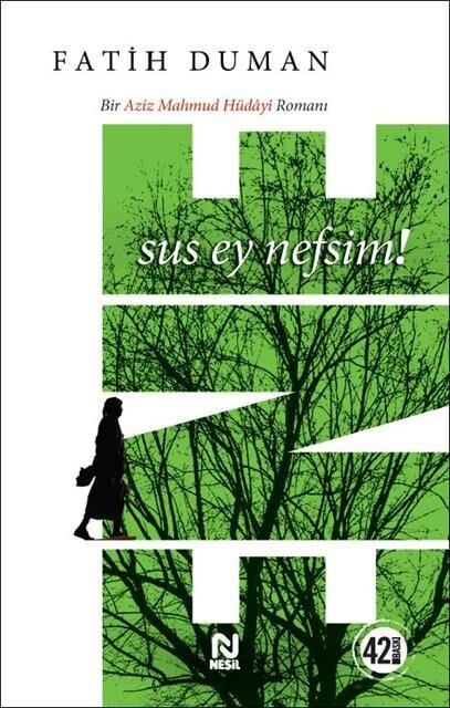 Nesil Yayınları Ene (Sus Ey Nefsim!) Fatih Duman