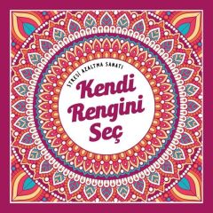 Nesil Yayınları Stresi Azaltma Sanatı -Kendi Rengini Seç /Nesil