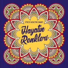Nesil Yayınları Stresi Azaltma Sanatı -Hayatın Renkleri /Nesil