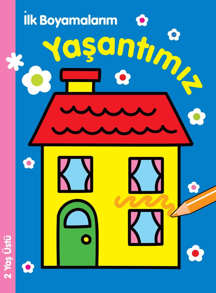 Parıltı Yayıncılık  İlk Boyamalarım Yaşantımız 2+ Yaş