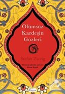 Ölümsüz Kardeşin Gözleri - Stefan Zweig