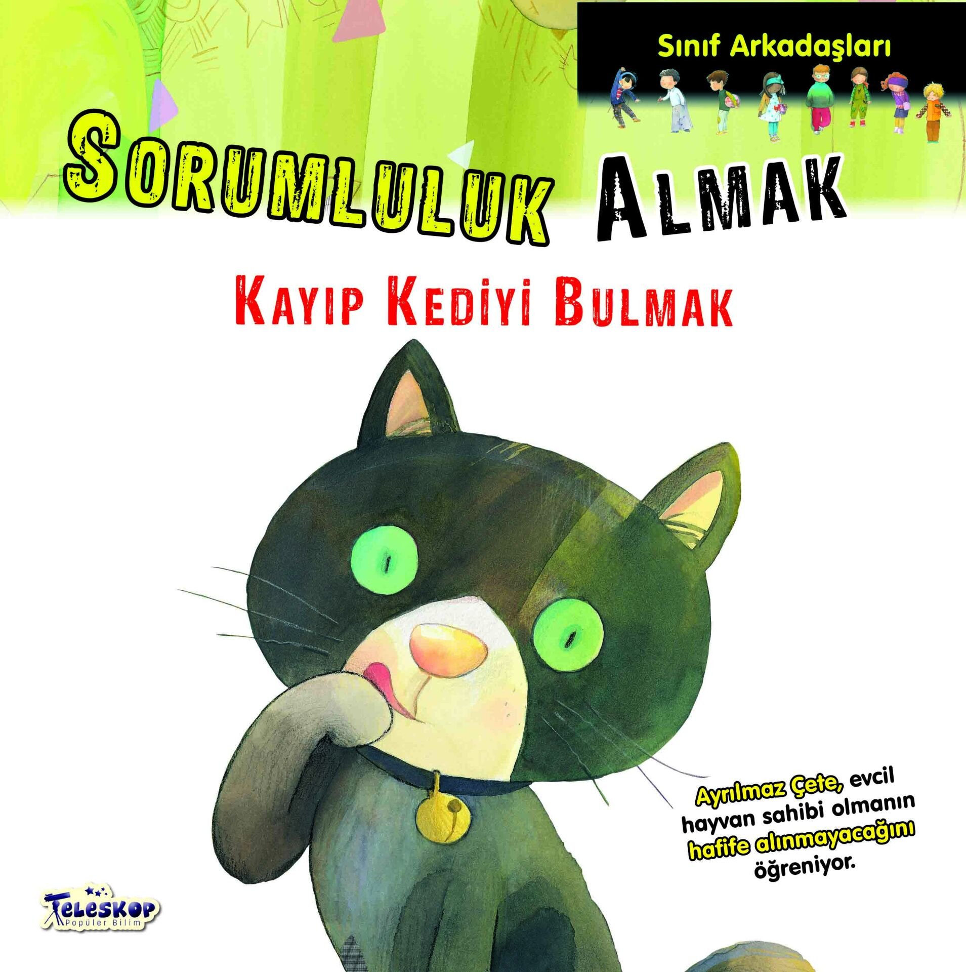 Teleskop Sınıf Arkadaşları Sorumluluk Almak