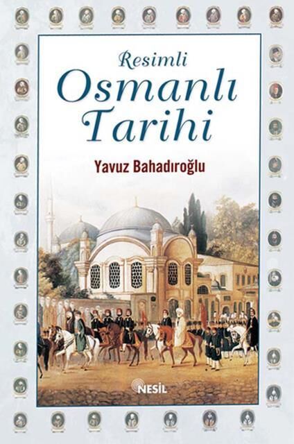 Nesil Yayınları Resimli Osmanlı Tarihi /Nesil