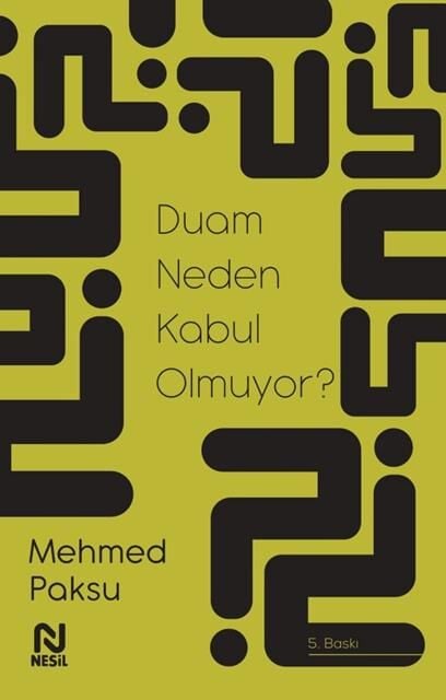 Duam Neden Kabul Olmuyor /Nesil