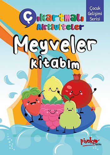 Pinokyo Yayınları Çıkartmalı Aktiviteler Meyveler Kitabım