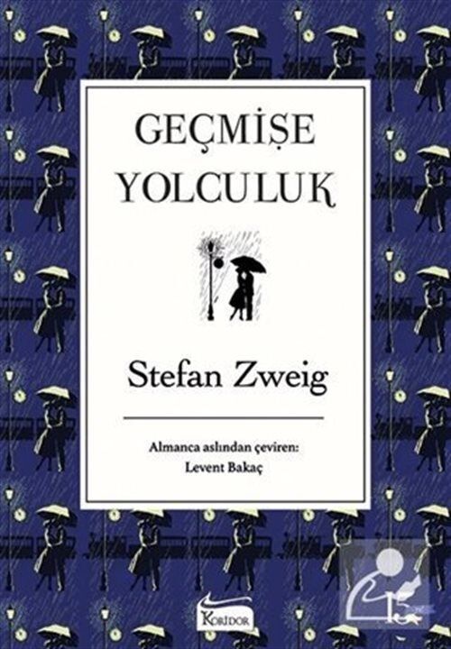 Koridor Yayıncılık Geçmişe Yolculuk - Stefan Zweig