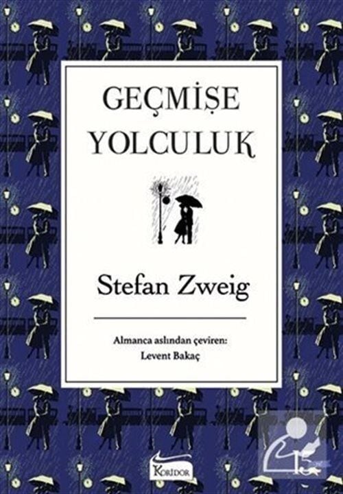 Koridor Yayıncılık Geçmişe Yolculuk - Stefan Zweig