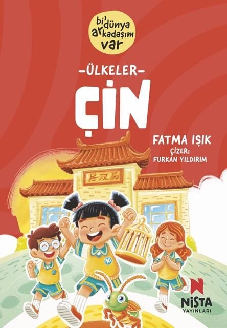 Nista Yayınları Bi'Dünya Arkadaşım Var Ülkeler Çin