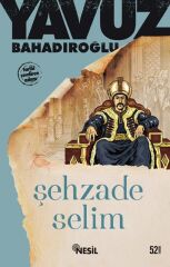 Nesil Yayınları Şehzade Selim /Nesil