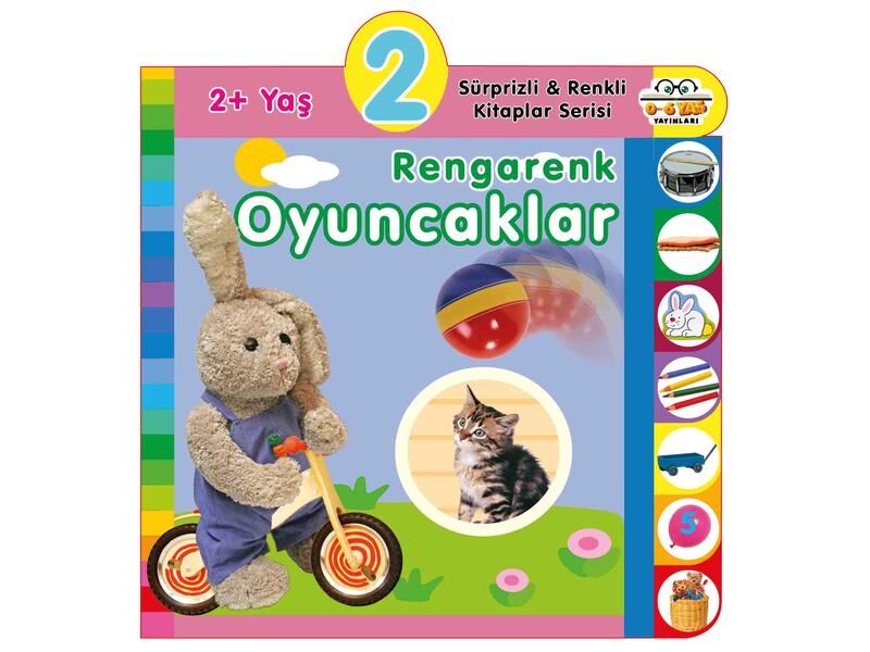 0-6 Yaş Yayınları Süprizli Renkli Kitaplar  Rengarenk Oyuncaklar 2+Yaş