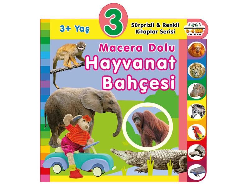 0+6 Yaş Yayınları   Macera Dolu Hayvanat Bahçesi 3+Yaş