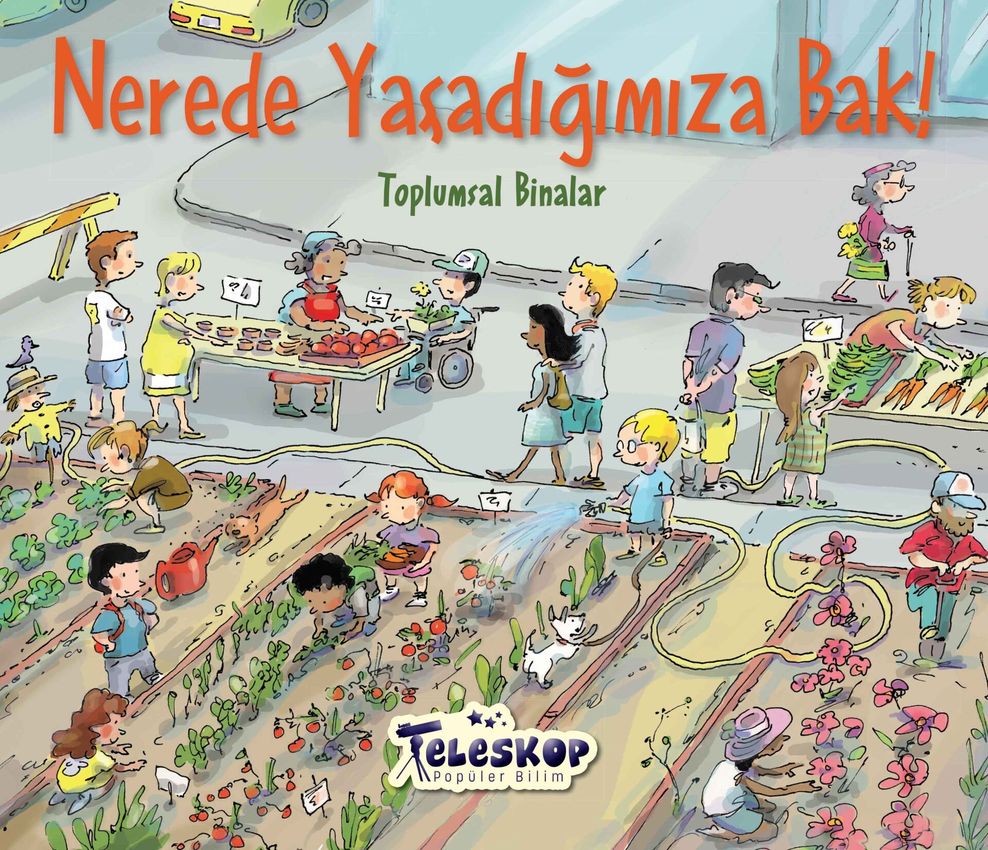 Teleskop Bak Serisi  Nerede Yaşadığımıza Bak Toplumsal Bilimler