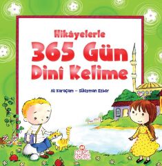 Nesil Çocuk Hikayelerle 365 Gün Dini Kelime