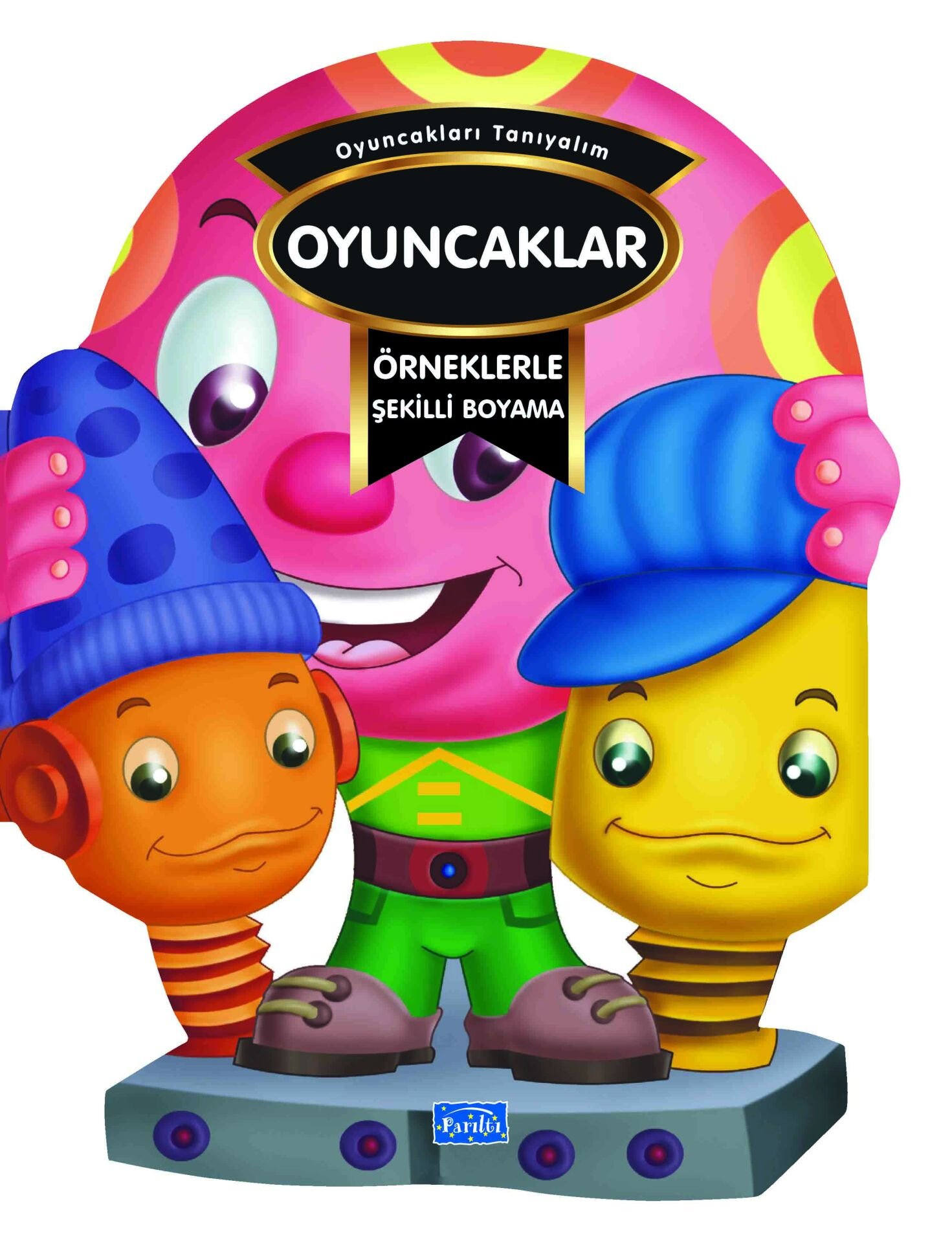 Parıltı Yayıncılık Oyuncaklar