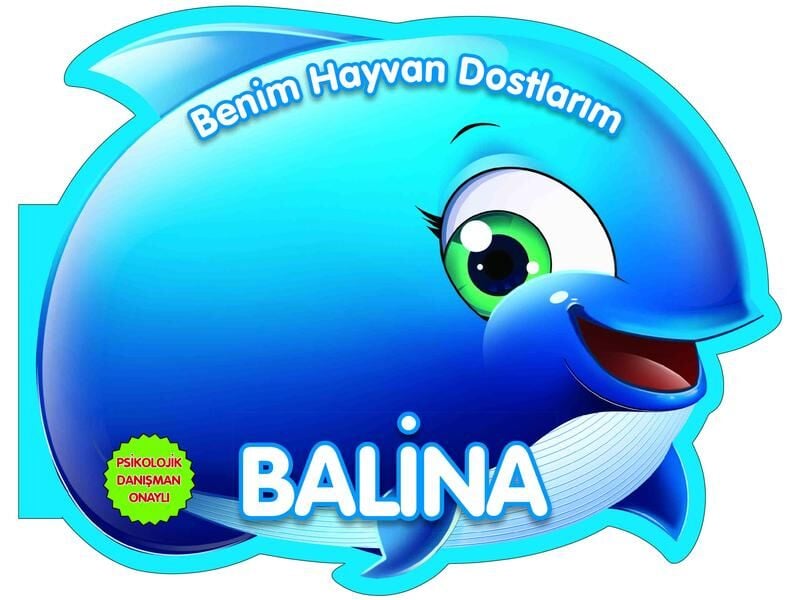 0-6 Yaş Yayınları  Benim Hayvan Dostlarım Balina