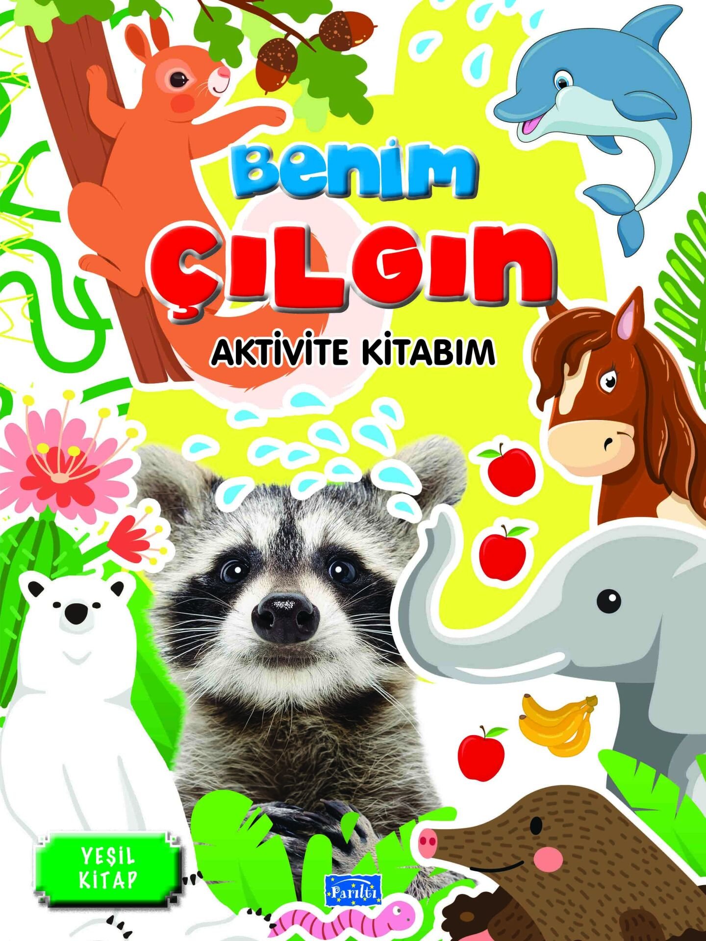 Parıltı Yayıncılık Benim Çılgın Aktivite Kitabım-Yeşil Kitap