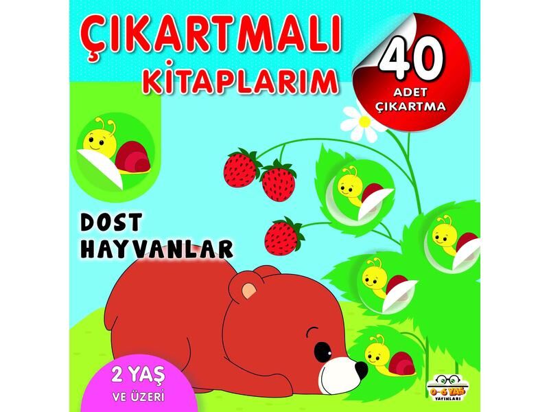0-6 Yaş Yayınları Çıkartmalı Kitaplarım Dost Hayvanlar 2+Yaş