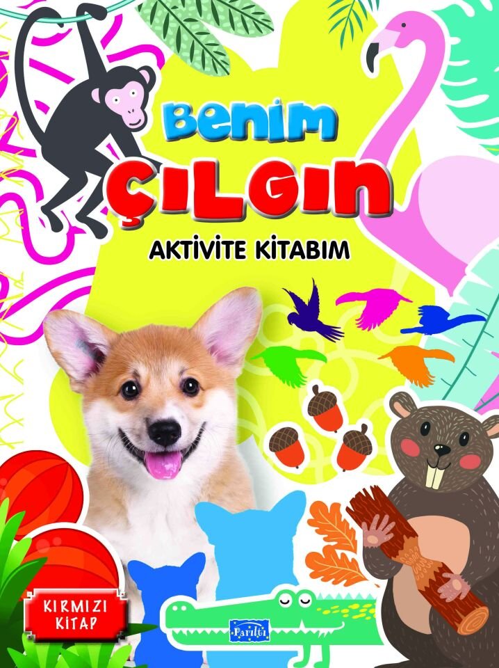 Parıltı Yayıncılık Benim Çılgın Aktivite Kitabım-Kırmızı Kitap