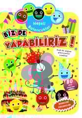 0-6 Yaş Yayınları  Benim İlk Çıkartma Kitabım Neşeli Baloncuklar Biz De Yapabiliriz