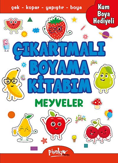 Pinokyo Yayınları Çıkartmalı Boyama Kitabım Meyveler (Kum Boya Hediyeli) 24 Sayfa