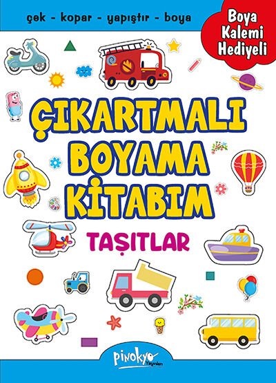 Pinokyo Yayınları Çıkartmalı Boyama Kitabım Taşıtlar (Boya Kalemi Hediyeli 24 Sayfa)
