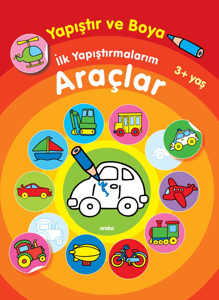 Parıltı Yayıncılık Yapıştır Ve Boya İlk Yapıştırmalarım Araçlar 3+ Yaş