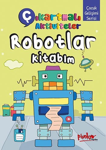 Pinokyo Yayınları Çıkartmalı Aktiviteler Robotlar Kitabım (16 Sayfa)