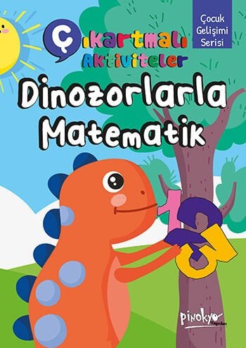 Pinokyo Yayınları Çıkartmalı Aktiviteler Dinazorlarla Matematik Kitabım (16 Sayfa)