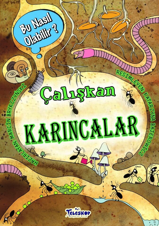 Teleskop Bu Nasıl Olabilir Çalışkan Karıncalar