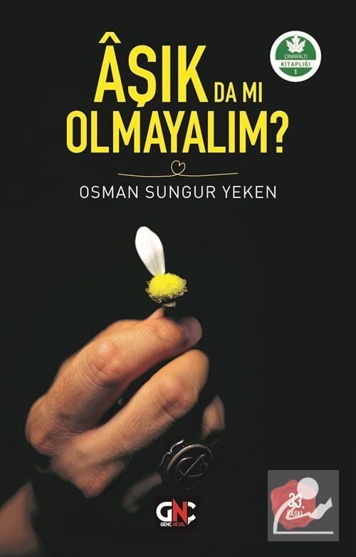 Nesil Genç Aşık Da Mı Olmayalım? /Genç Nesil