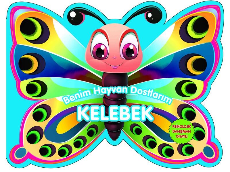0-6 Yaş Yayınları  Benim Hayvan Dostlarım Kelebek