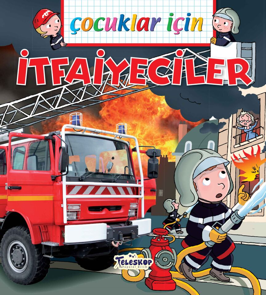 Teleskop Çocuklar İçin Serisi  İtfaiyeciler