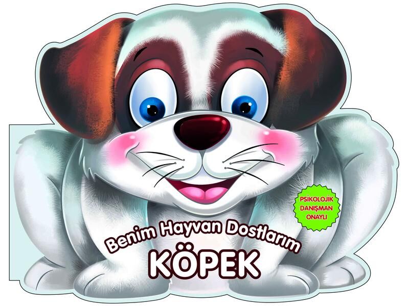 0-6 Yaş Yayınları  Benim Hayvan Dostlarım Köpek